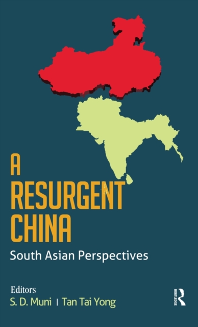 A Resurgent China : South Asian Perspectives, Hardback Book