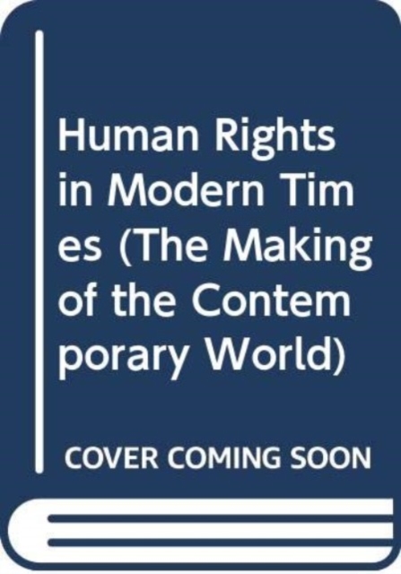 Human Rights in Modern Times,  Book