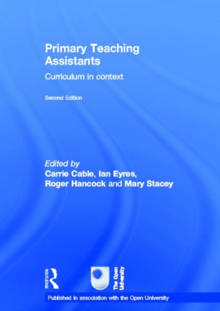 Primary Teaching Assistants : Curriculum in context, Hardback Book