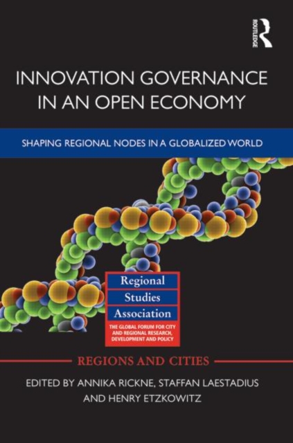 Innovation Governance in an Open Economy : Shaping Regional Nodes in a Globalized World, Hardback Book
