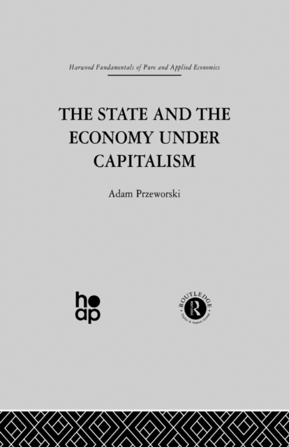 The State and the Economy Under Capitalism, Paperback / softback Book
