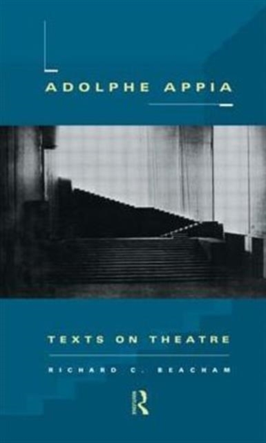 Adolphe Appia : Texts on Theatre, Paperback / softback Book