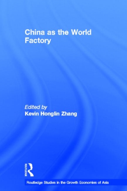 China as the World Factory, Paperback / softback Book