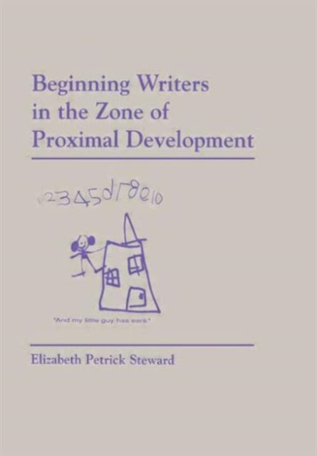 Beginning Writers in the Zone of Proximal Development, Paperback Book