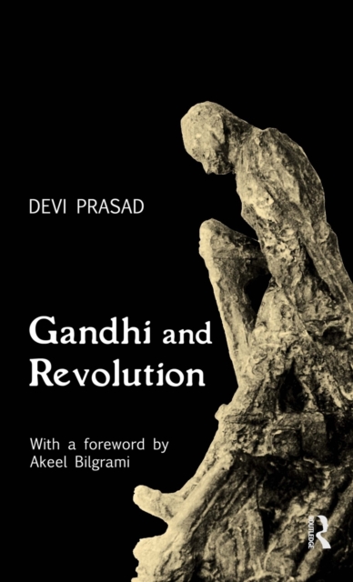 Gandhi and Revolution, Hardback Book