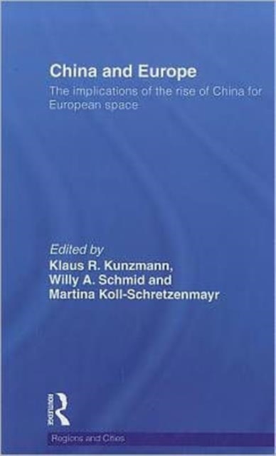 China and Europe : The Implications of the Rise of China for European Space, Paperback / softback Book