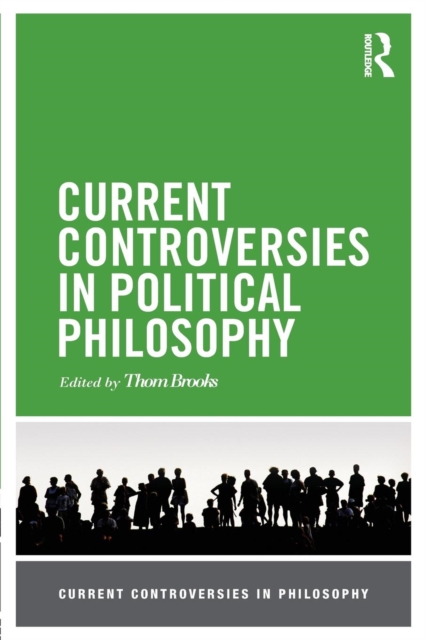 Current Controversies in Political Philosophy, Paperback / softback Book