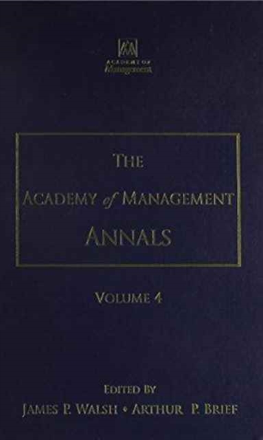 The Academy of Management Annals, Volume 4, Hardback Book