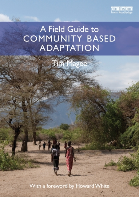 A Field Guide to Community Based Adaptation, Paperback / softback Book