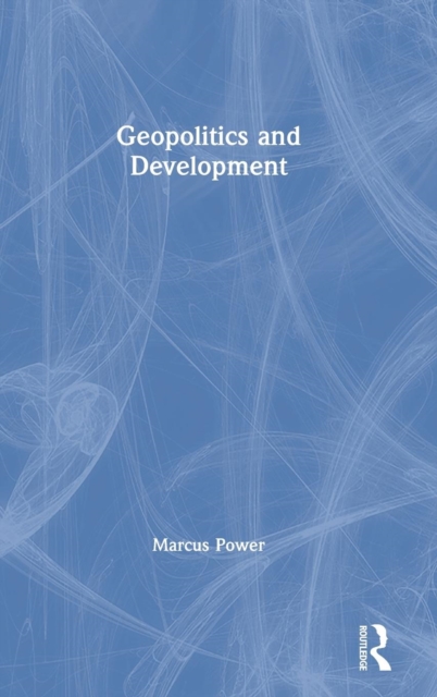 Geopolitics and Development, Hardback Book