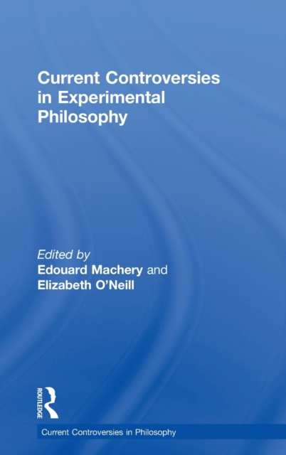 Current Controversies in Experimental Philosophy, Hardback Book