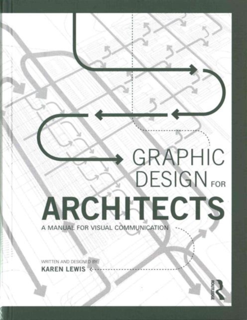 Graphic Design for Architects : A Manual for Visual Communication, Hardback Book