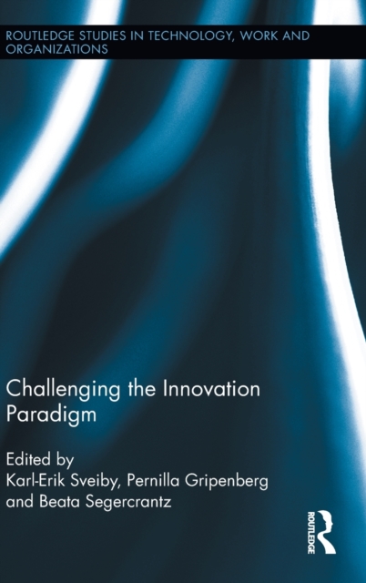 Challenging the Innovation Paradigm, Hardback Book