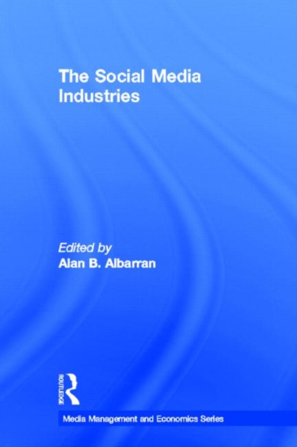 The Social Media Industries, Hardback Book