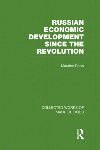 Russian Economic Development Since the Revolution, Hardback Book