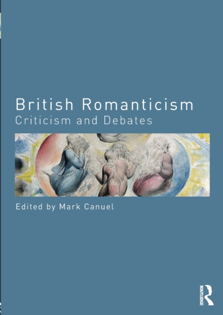 British Romanticism : Criticism and Debates, Paperback / softback Book