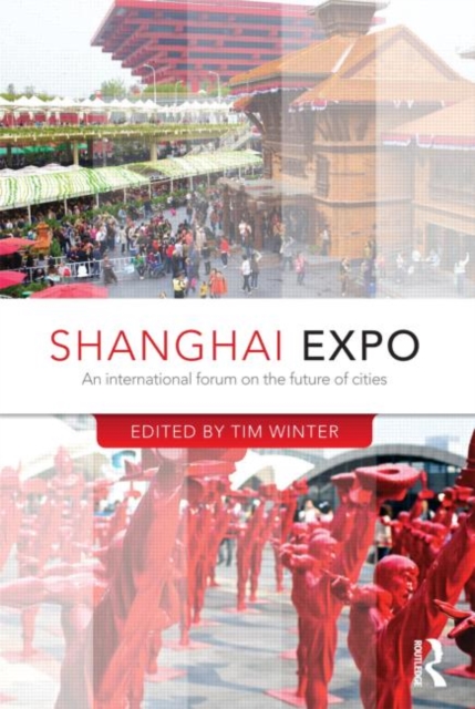 Shanghai Expo : An International Forum on the Future of Cities, Hardback Book