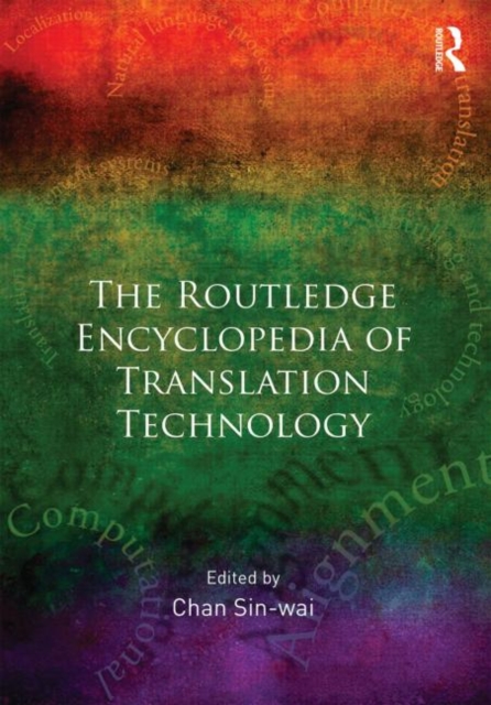 Routledge Encyclopedia of Translation Technology, Hardback Book