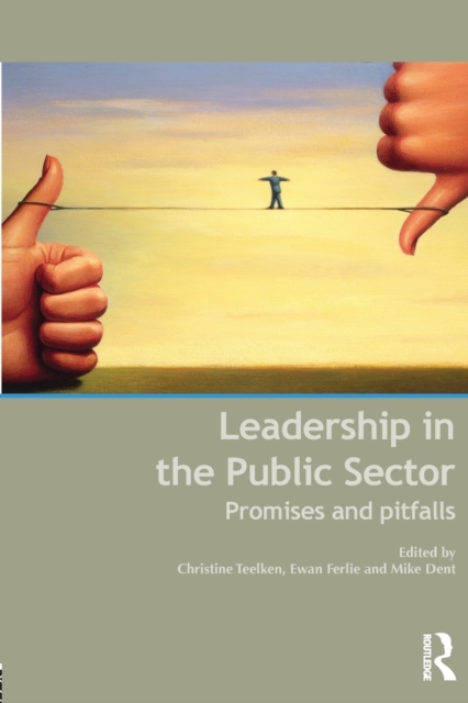 Leadership in the Public Sector : Promises and Pitfalls, Paperback / softback Book