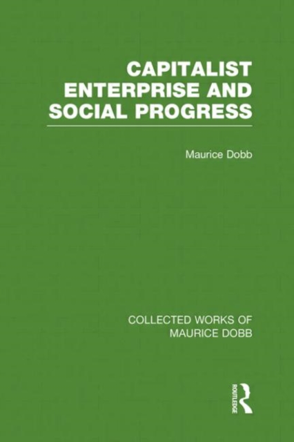 Capitalist Enterprise and Social Progress, Hardback Book