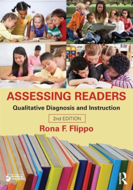 Assessing Readers : Qualitative Diagnosis and Instruction, Second Edition, Paperback / softback Book