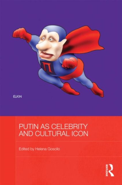 Putin as Celebrity and Cultural Icon, Hardback Book
