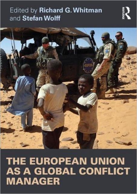The European Union as a Global Conflict Manager, Paperback / softback Book