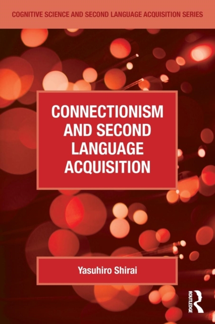 Connectionism and Second Language Acquisition, Paperback / softback Book