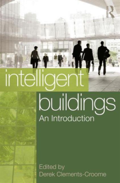 Intelligent Buildings: An Introduction, Hardback Book