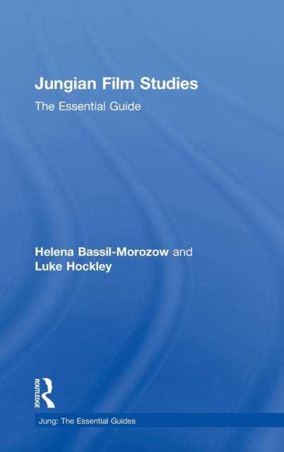 Jungian Film Studies : The essential guide, Hardback Book
