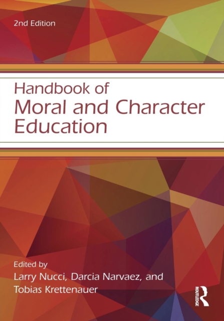 Handbook of Moral and Character Education, Paperback / softback Book