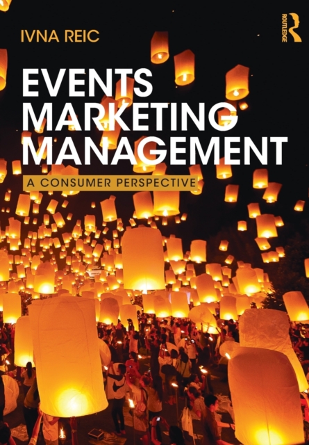 Events Marketing Management : A consumer perspective, Paperback / softback Book