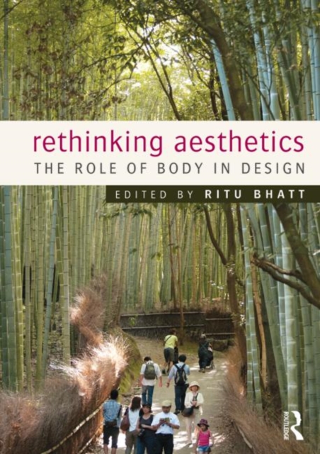 Rethinking Aesthetics : The Role of Body in Design, Paperback / softback Book