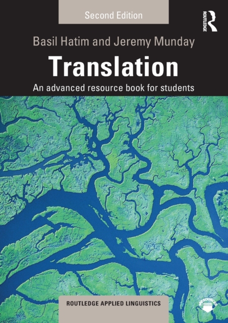Translation : An advanced resource book for students, Paperback / softback Book