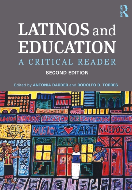 Latinos and Education : A Critical Reader, Paperback / softback Book