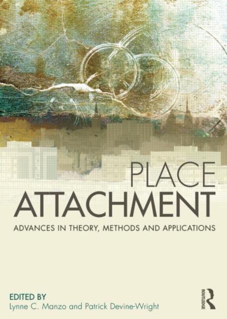 Place Attachment : Advances in Theory, Methods and Applications, Paperback / softback Book