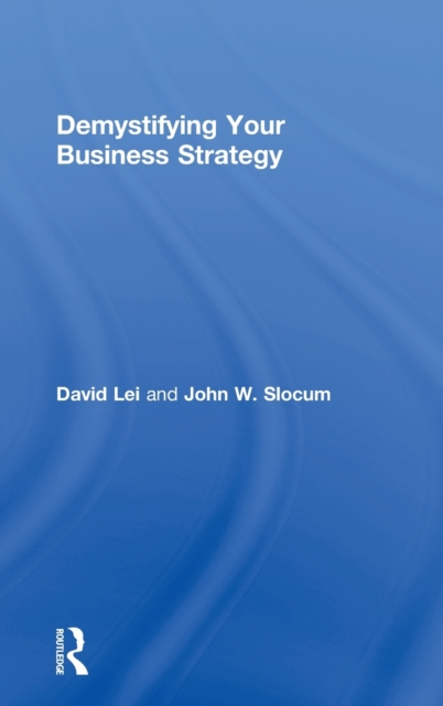 Demystifying Your Business Strategy, Hardback Book