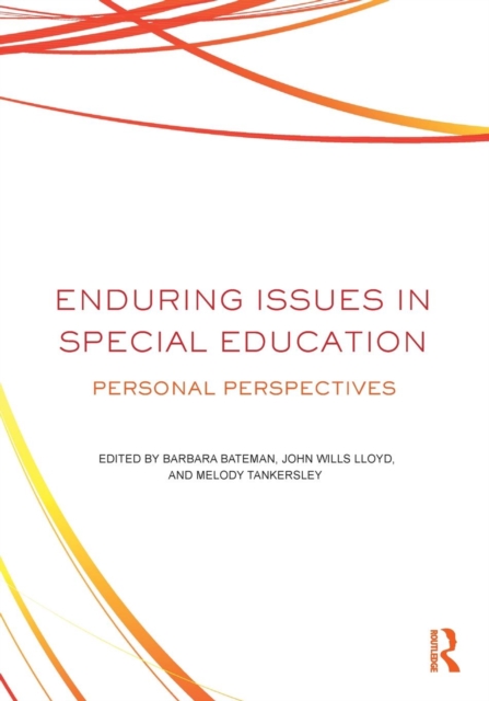 Enduring Issues In Special Education : Personal Perspectives, Paperback / softback Book