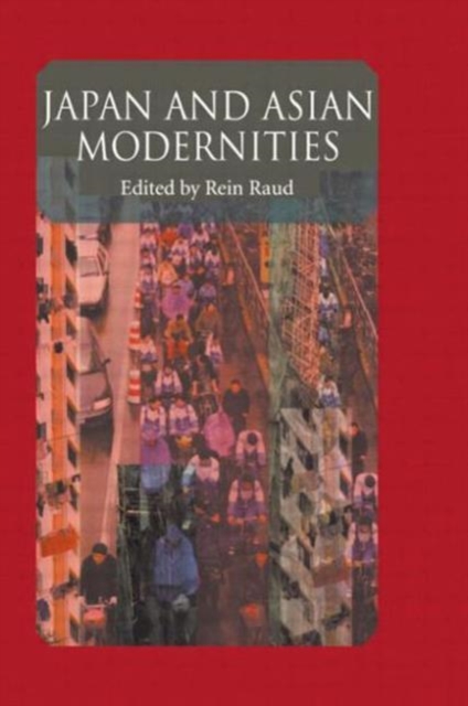 Japan And Asian Modernities, Paperback / softback Book