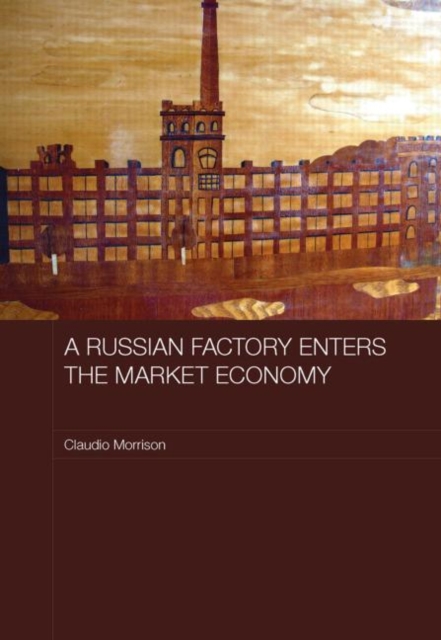 A Russian Factory Enters the Market Economy, Paperback / softback Book