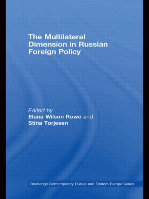 The Multilateral Dimension in Russian Foreign Policy, Paperback / softback Book