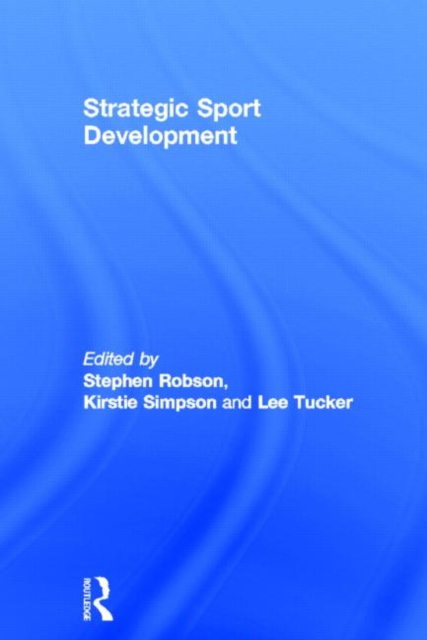 Strategic Sport Development, Hardback Book
