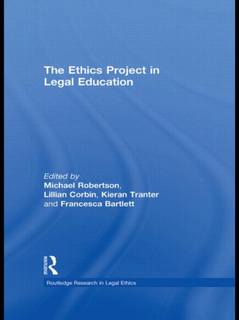 The Ethics Project in Legal Education, Hardback Book