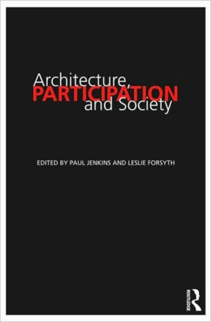 Architecture, Participation and Society, Paperback / softback Book