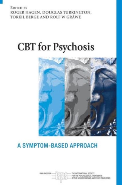 CBT for Psychosis : A Symptom-based Approach, Paperback / softback Book