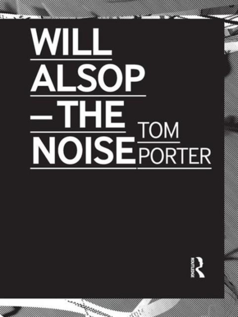 Will Alsop : The Noise, Paperback / softback Book