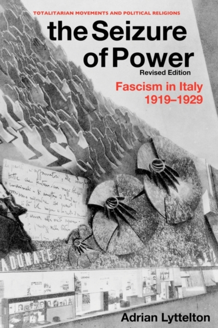 The Seizure of Power : Fascism in Italy, 1919-1929, Paperback / softback Book