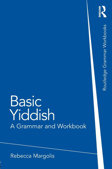 Basic Yiddish : A Grammar and Workbook, Paperback / softback Book