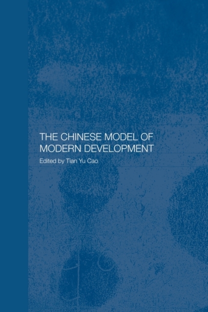 The Chinese Model of Modern Development, Paperback / softback Book