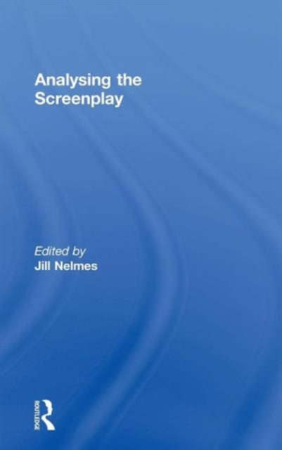Analysing the Screenplay, Hardback Book